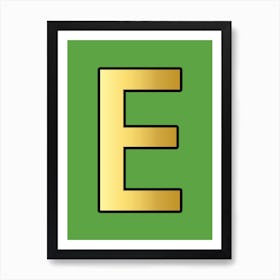 Letter E Gold Alphabet Green Art Print