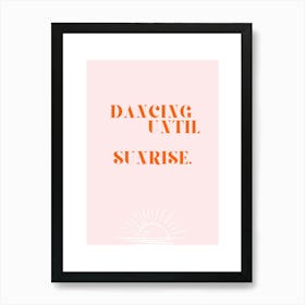 Dancing until sunset Art Print