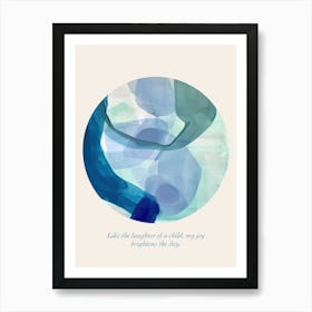 Affirmations Like The Laughter Of A Child, My Joy Brightens The Day Art Print