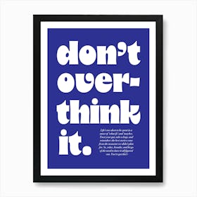 Don't Overthink It - Typography - Motivational - Life Quote - Retro - Minimalist - Art Print - Blue - Poster Art Print