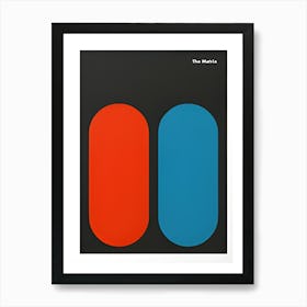 Matrix Red pill Blue pill Art Print