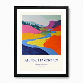 Colourful Abstract Yellowstone National Park 4 Poster Blue Art Print