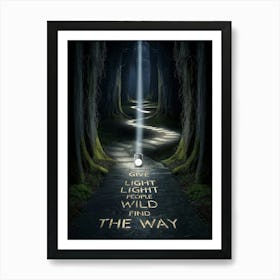 Give Light Light The Way Poster