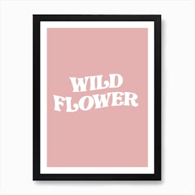 Wild Flower Art Print