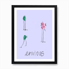 Envious 2 Art Print