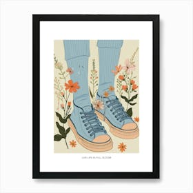 Live Life In Full Bloom Poster Blue Girl Shoes With Flowers 2 Art Print