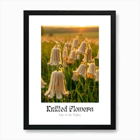 Knitted Flowers Lily Of The Valley 7 Art Print