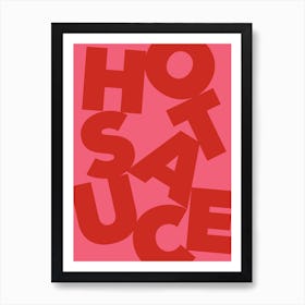 Hot Sauce typography Art Print