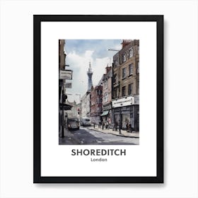 Shoreditch, London 3 Watercolour Travel Poster Art Print