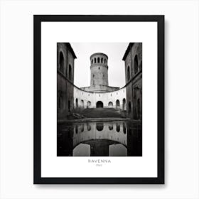 Poster Of Ravenna, Italy, Black And White Analogue Photography 3 Art Print