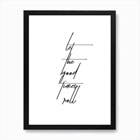 Let The Good Times Roll 2 Art Print