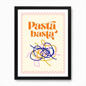 Italian saying 'Pasta Basta' retro font and chequered frame pink orange Art Print