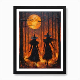 Witches Making Mayhem in Fiery Woods - Witchcraft Oil Painting Gothic Horror Halloween Artwork of Beltane Fire Festival on a Full Moon - Pagan Wiccan Wheel of the Year Art Print