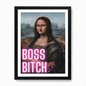 Mona Lisa Boss Bitch Art Print