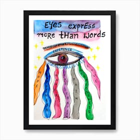 Eyes Express More Than Words Art Print