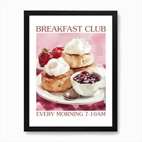 Breakfast Club Scones 4 Art Print