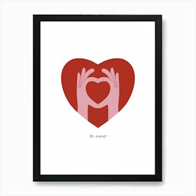 Te Amo Hands Heart Art Print