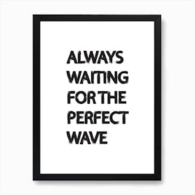 Perfect Wave Art Print