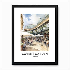 Covent Garden, London 3 Watercolour Travel Poster Art Print