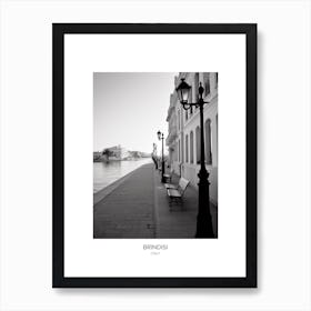 Poster Of Brindisi, Italy, Black And White Photo 2 Art Print