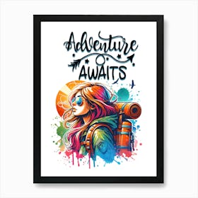 Adventure Awaits Female Hiker Art Print