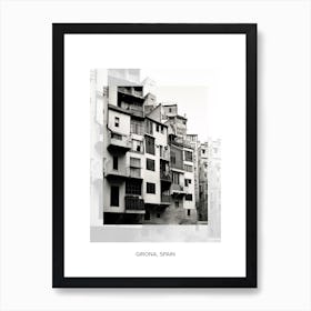 Poster Of Girona, Spain, Black And White Old Photo 4 Art Print