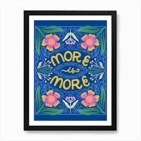 More Is More Art Print