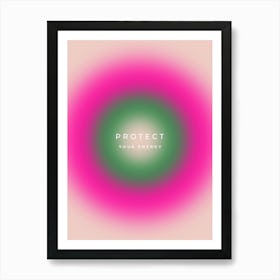 Protect Your Energy Gradient Aura Art Print