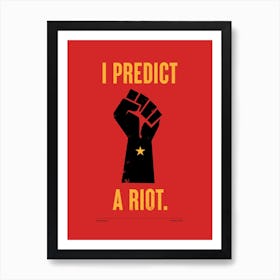I Predict A Riot - Kaiser Chiefs - Song Lyrics 1 Art Print