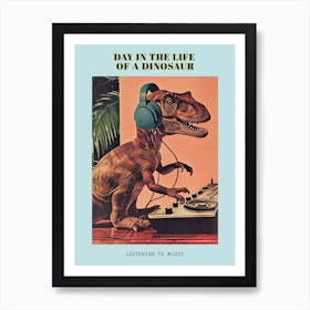 Retro Collage Dinosaur Listening To Music With Headphones 4 Poster Art Print