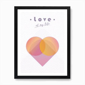 Love of my Life 2 - San Valentine Art Print