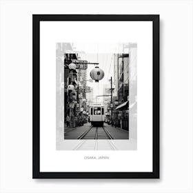 Poster Of Osaka, Japan, Black And White Old Photo 3 Art Print