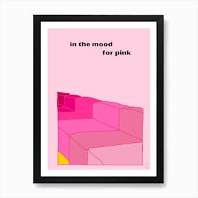 In The Mood For Pink Art Print