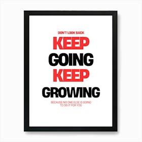 Keep Going Growing Art Print