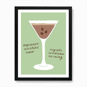 Espresso Martini Now, Regrets Tomorrow Morning, Mocha Mousse Color Palette 2 Art Print