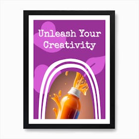 Unleash Your Creativity Vertical Composition Art Print