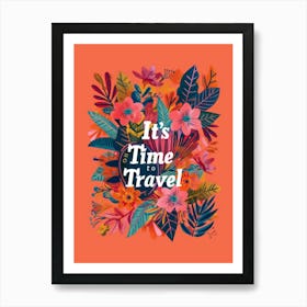 It'S Time To Travel 1 Art Print