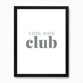 Cool Kids Club Art Print