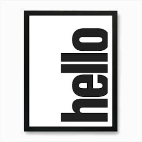 Hello Typography - Black and White Art Print