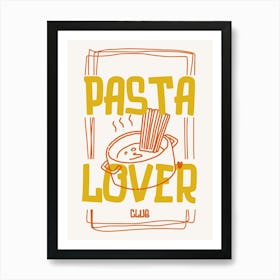 Pasta Lover Club in Red Art Print