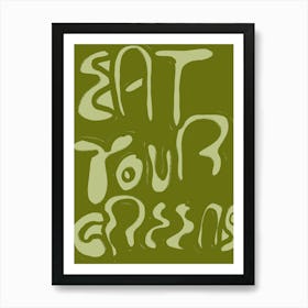 Eat your greens Poster