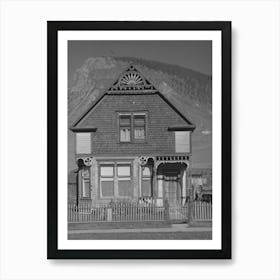 Old House In Silverton, Colorado, This Was The Type Of House Built By Mine And Mill Operators In The Early Days Art Print