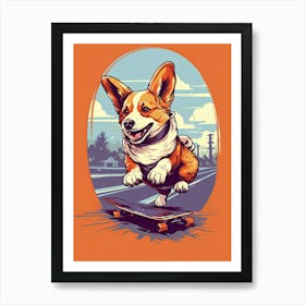 Pembroke Welsh Corgi Dog Skateboarding Illustration 4 Art Print