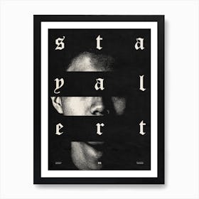 Stay Alert Art Print