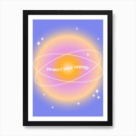Protect Your Energy Aura Gradient Art Print