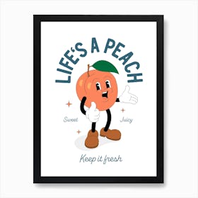 'Life's A Peach' retro character Art Print