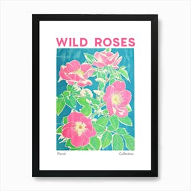 Wild Roses Botanical Flower Market Art Print