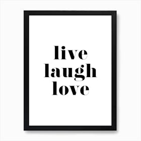 Live, Laugh, Love Art Print