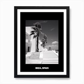Poster Of Ibiza, Spain, Mediterranean Black And White Photography Analogue 2 Art Print