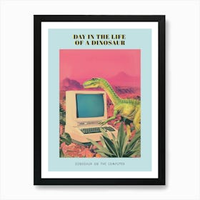 Dinosaur At A Computer Retro Collage 3 Poster Art Print